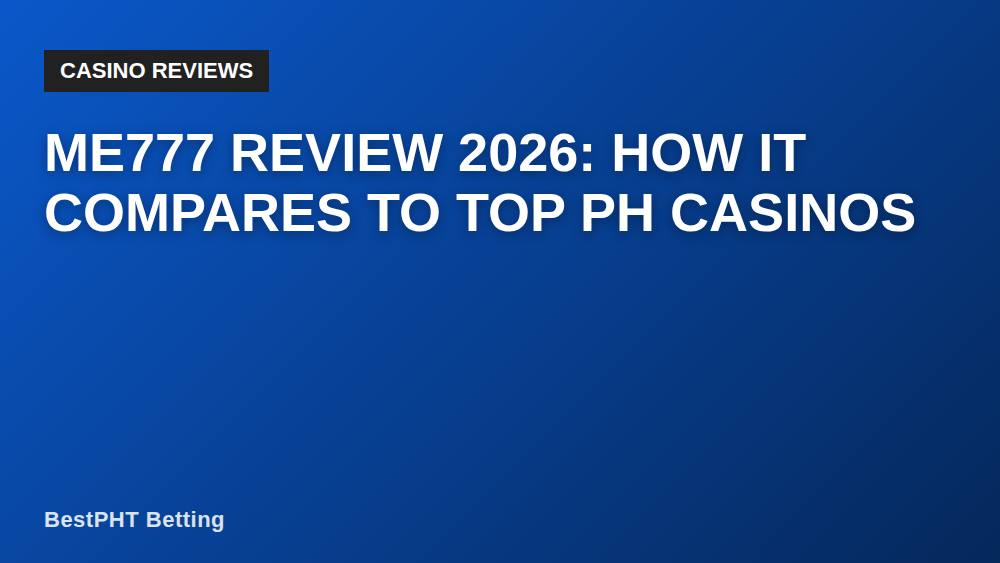 ME777 Review 2026: How It Compares to Top PH Casinos